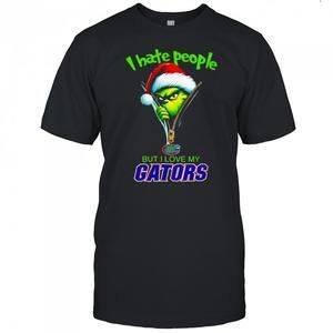 Best Grinch I Hate People But I Love My Florida Gators Merry Christmas Shirt